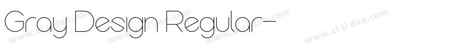 Gray Design Regular字体转换